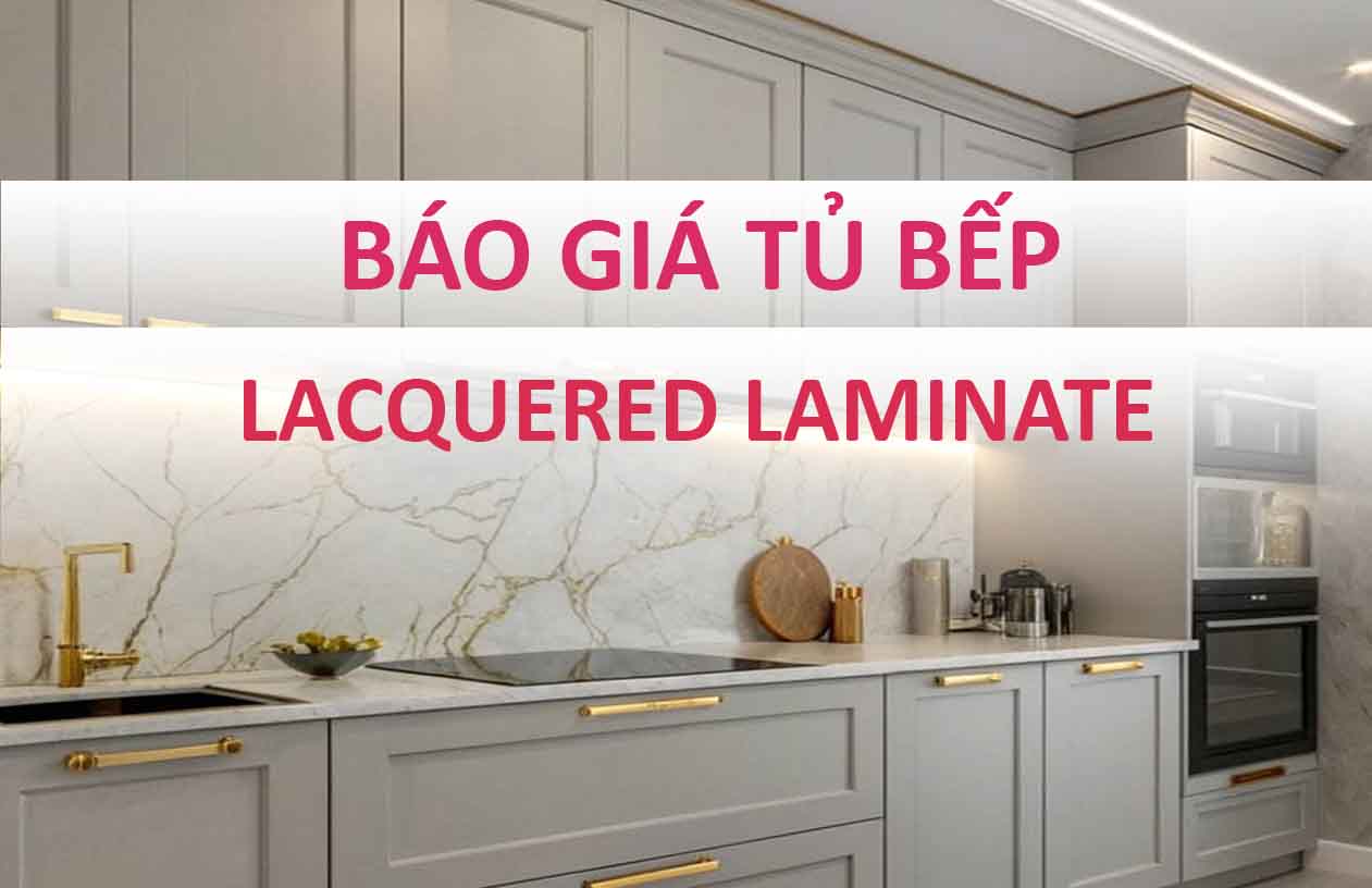 Báo giá tủ bếp Laminate Lacquered An Cường