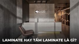 Giải mã vì sao vật liệu Laminate An Cường là xu thế nội thất hiện đại?